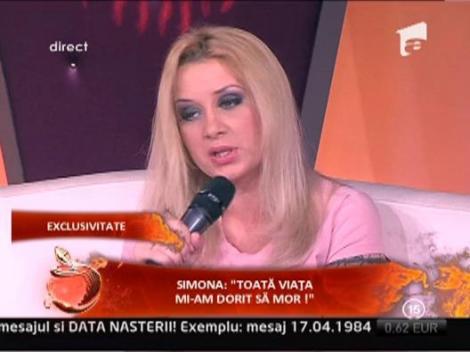 Planurile Simonei inainte de tentativa de sinucidere