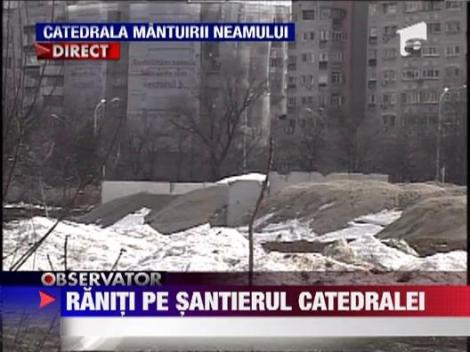 Raniti pe santierul Catedralei Neamului