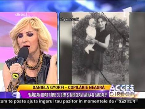 Daniela Gyorfi: "In copilarie o iarna intreaga am mers doar in sandale"