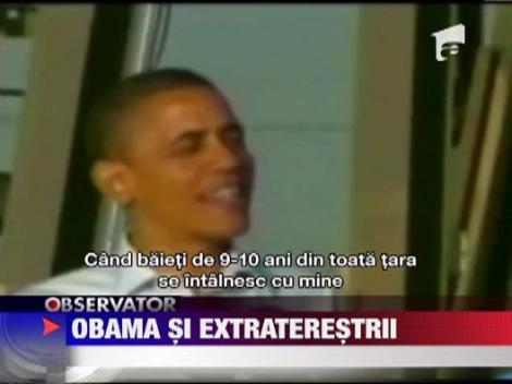 Obama glumeste despre extraterestri