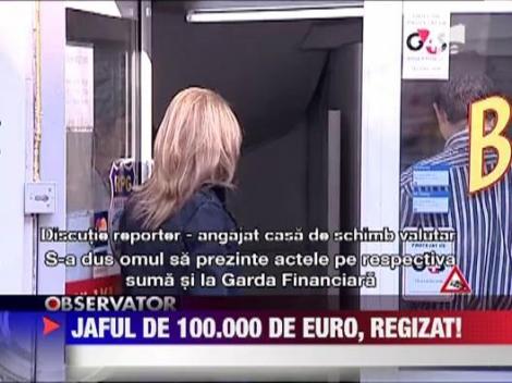 Furtul de 100 de mii de euro, rezultatul unui scenariu