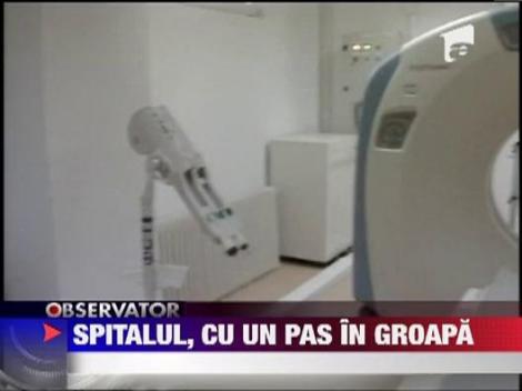 Spitalul Judetean Giurgiu risca sa fie inchis
