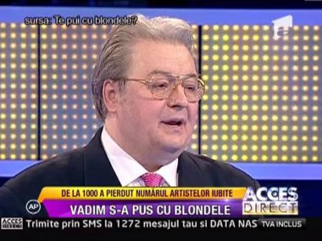 Corneliu Vadim Tudor s-a pus cu blondele