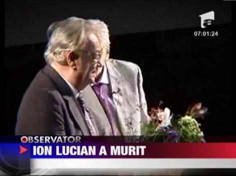 A murit maestrul Ion Lucian