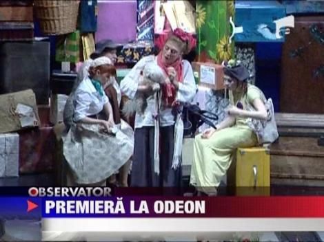 Premiera la Teatrul Odeon