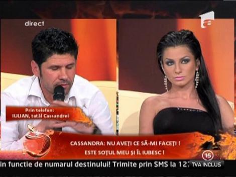 Tatal Cassandrei este interesat de viitorul ei