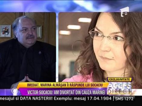 Victor Socaciu: "Am divortat din cauza Marinei"