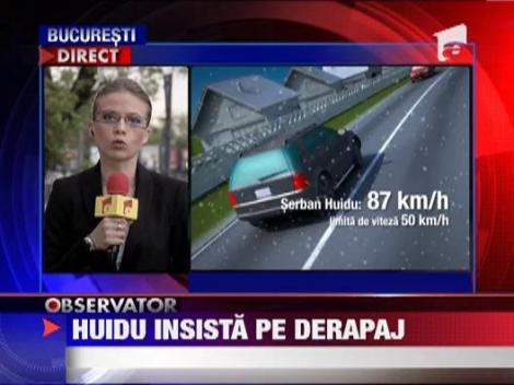Serban Huidu da vina pe derapare