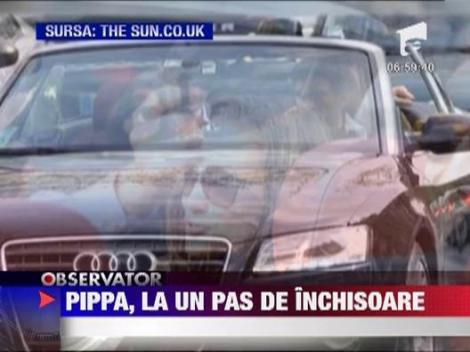 Pippa Middleton, la un pas de inchisoare