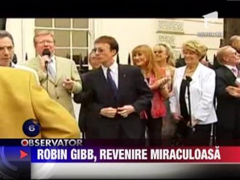 Robin Gibb si-a revenit miraculos