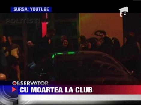 Politia Rutiera a dus moartea la club!