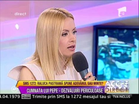 Loredana Pastrama: "Raluca si-a facut operatie ca sa para ca este virgina"