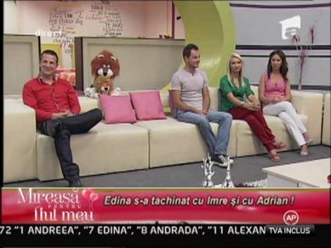 Edina s-a tachinat cu Imre si cu Adrian
