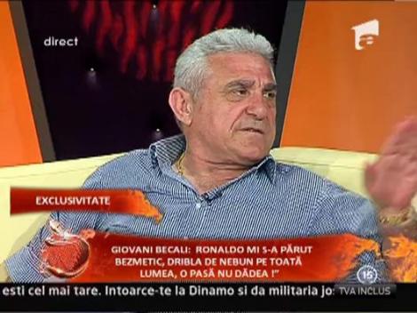 Giovani Becali: "Ronaldo mi s-a parut bezmetic, dribla de nebun pe toata lumea, o pasa nu dadea!"