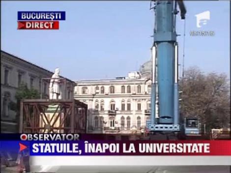Statuile lui Mihai Viteazul, Gheorghe Lazar, Spiru Haret, Heliade Radulescu, readuse la Universitate