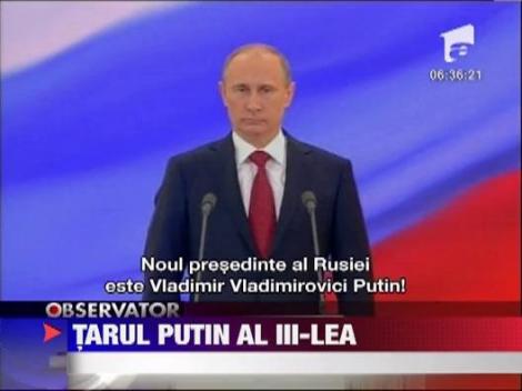 Vladimir Putin a preluat oficial al treilea mandat de presedinte al tarii