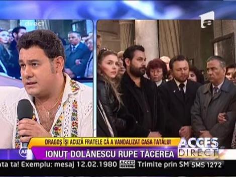 Ionut Dolanescu: "Dragos este o rusine pentru familia Dolanescu"
