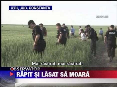 Constanta: Copil rapit si lasat sa moara