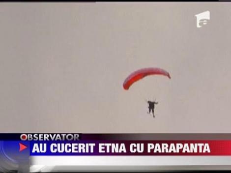 Au cucerit Etna cu parapanta