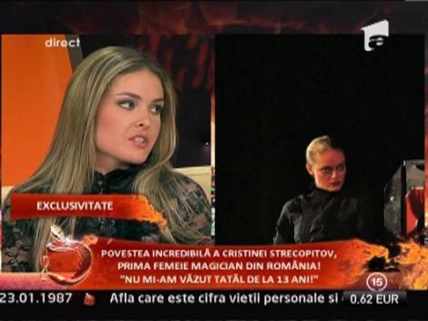 Cristinei Strecopitov: "Nu mi-am vazut tatal de la 13 ani!"