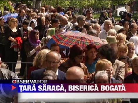 Tara saraca, biserica bogata