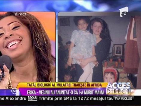 Mulatra Erika isi povesteste drama cu lacrimi in ochi