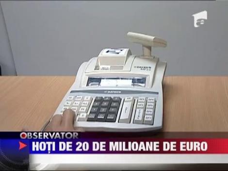 Hoti de 20 de milioane de euro