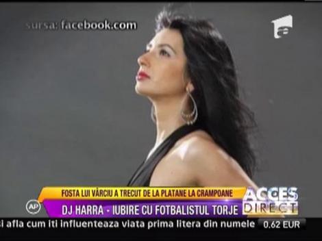 DJ Harra se iubeste cu fotbalistul Torje