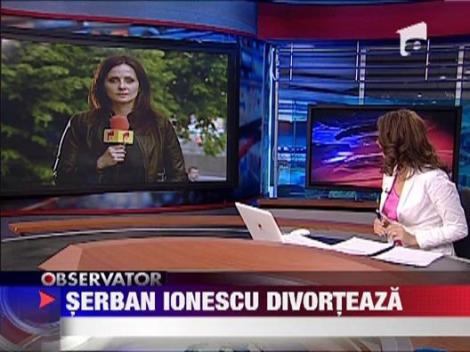 Serban Ionescu divorteaza de Magda Catone