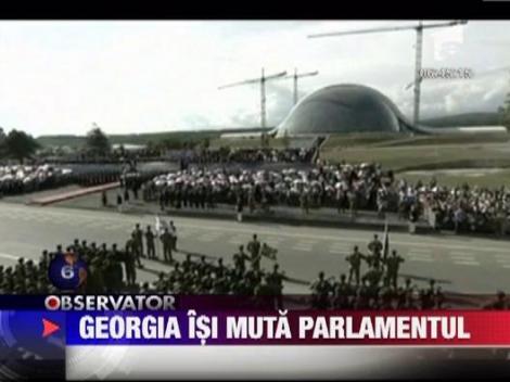 Georgia isi muta Parlamentul