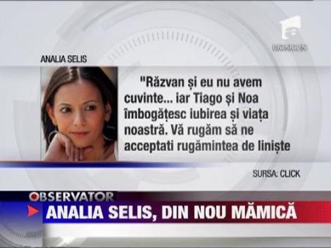 Analia Selis, din nou mamica