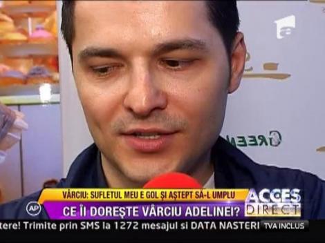 Liviu Varciu: "Sufletul meu este gol si astept sa-l umplu"