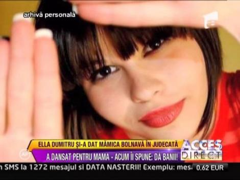 Ella Dumitru si-a dat mama bolnava in judecata