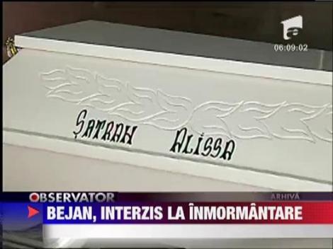 Carmen Bejan are interzis la inmormantarea copilului