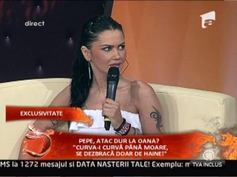 Pepe, dedicatie cu insulte pentru Oana