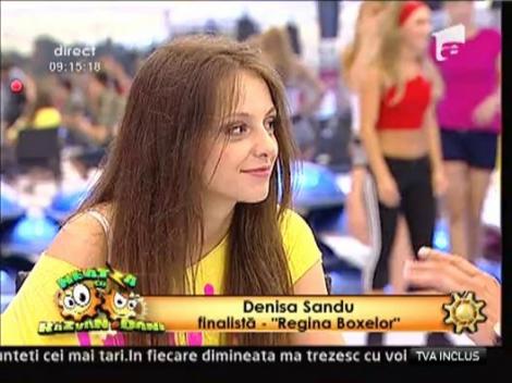 Totul despre Denisa, finalista la "Regina Boxelor"