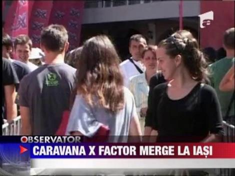Caravana X Factor merge la Iasi