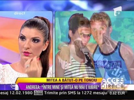 Andreea Tonciu: "Am tolerat agresiunile fizice ale lui Mitea pentru ca intervenise obisnuita"