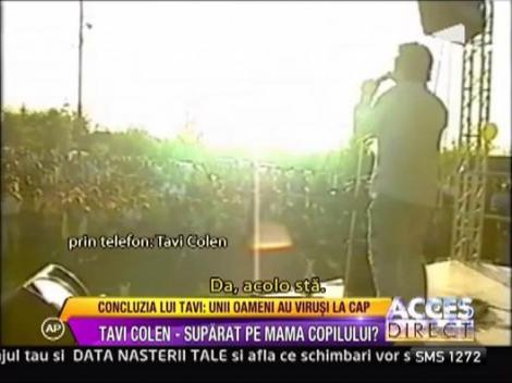 Tavi Colen e suparat pe mama copilului sau