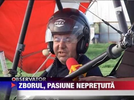 Zborul, pasiune nepretuita