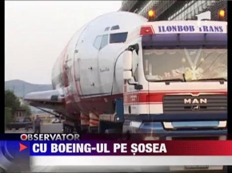 Un Boeing de 37 de metri lungime pe drumul dintre Bacau si Ploiesti