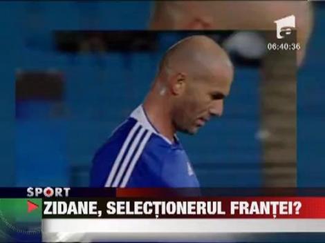 Zinedine Zidane ar putea deveni noul selectioner al Frantei!