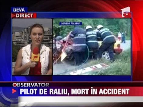 Un pilot de raliu din Timisoara si-a pierdut viata intr-un grav accident