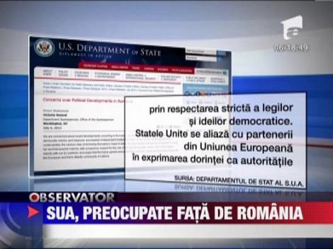 SUA, preocupate de situatia politica din Romania