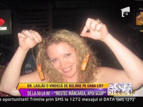 Oana Lis: "Mestec mancarea si apoi o scuip"