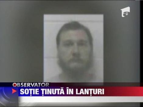 SUA: Si-a tinut sotia in lanturi, timp de 10 ani
