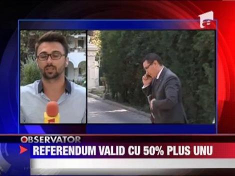 Referendum valid cu 50% plus unu