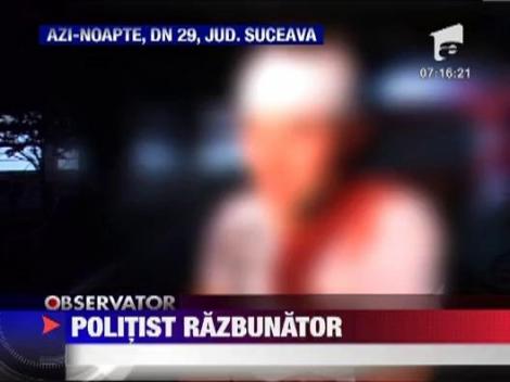 Acuze grave la adresa unui politist din Suceava
