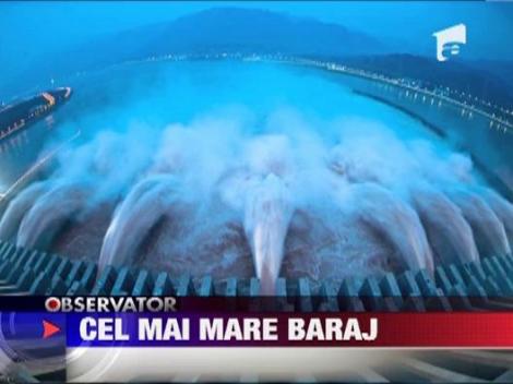 Imagini impresionante cu cel mai mare baraj din lume