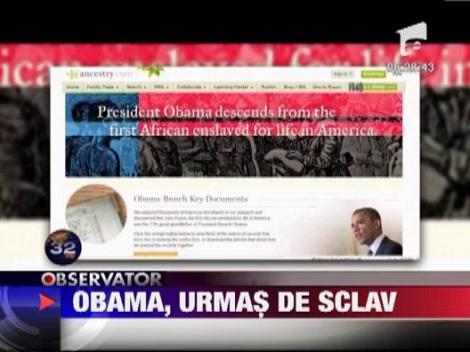 Presedintele SUA Barack Obama, urmas de sclav